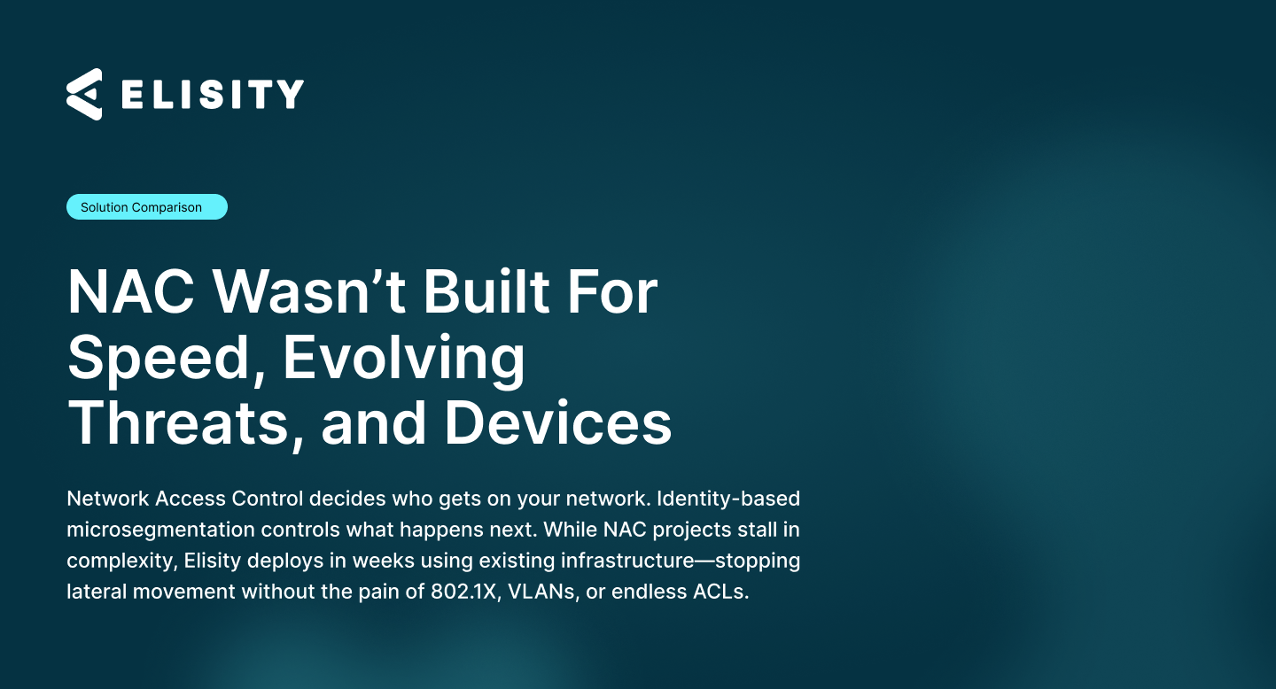 Elisity vs NAC and other segmentation approaches.